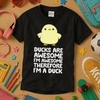 Ducks Are Awesome. I'm Awesome Therefore I'm a Duck Kids T-Shirt thumb 3
