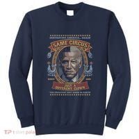 Destroying America Again Same Circus Just A Different Clown Sweatshirt thumb 0