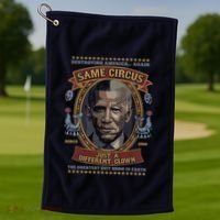 Destroying America Again Same Circus Just A Different Clown Golf Towel thumb 1
