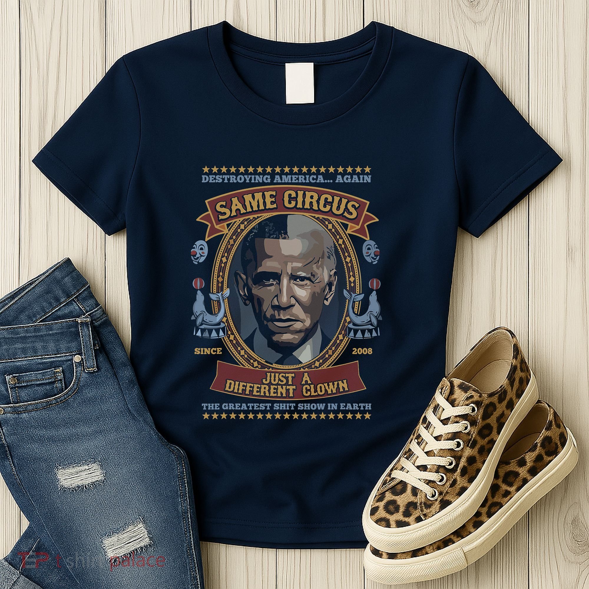 Destroying America Again Same Circus Just A Different Clown Women's T-Shirt