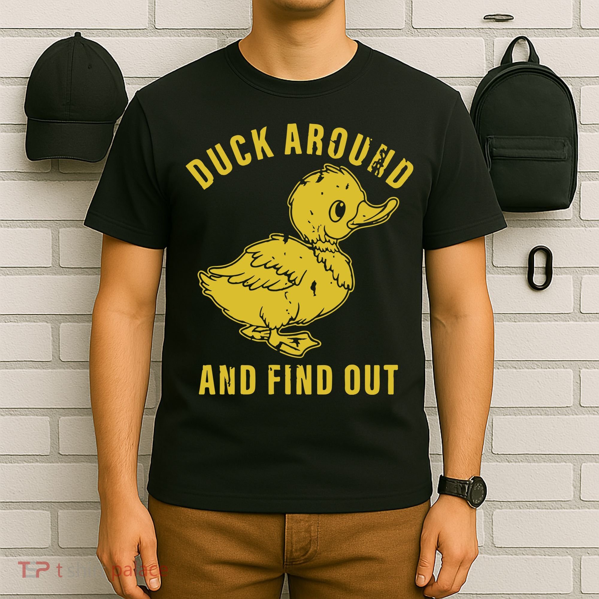 Duck Around And Find Out T-Shirt