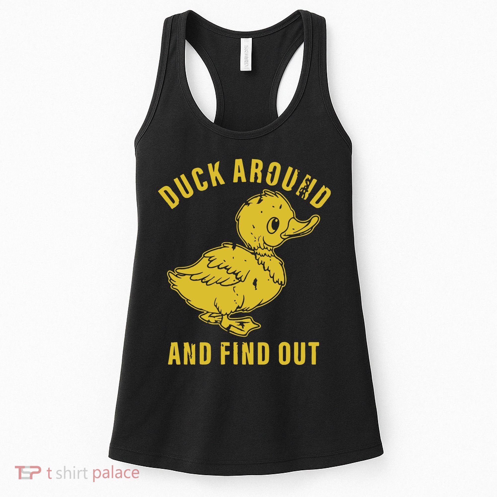 Duck Around And Find Out Women's Tank Top