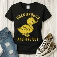 Duck Around And Find Out Women's T-Shirt thumb 3