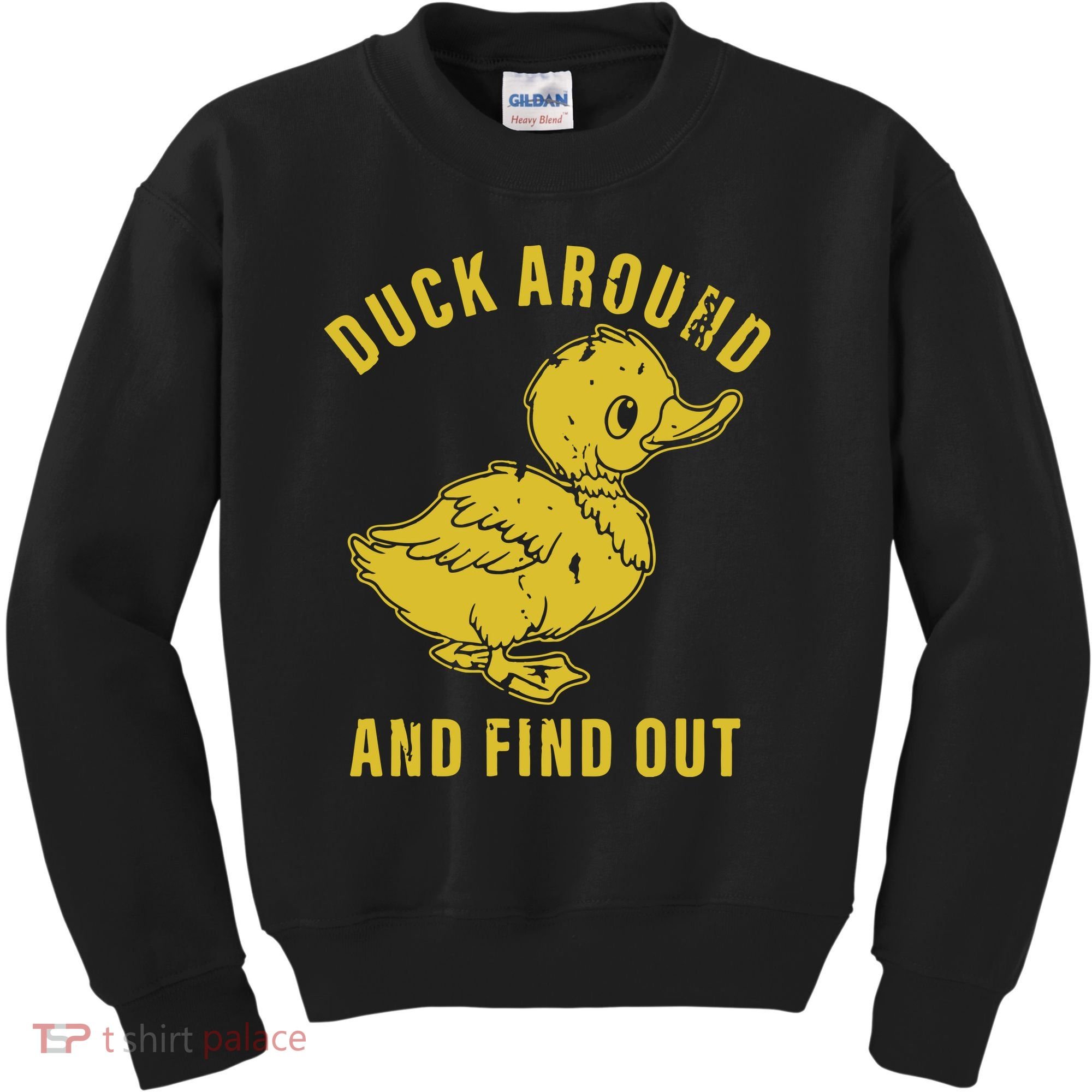 Duck Around And Find Out Kids Sweatshirt
