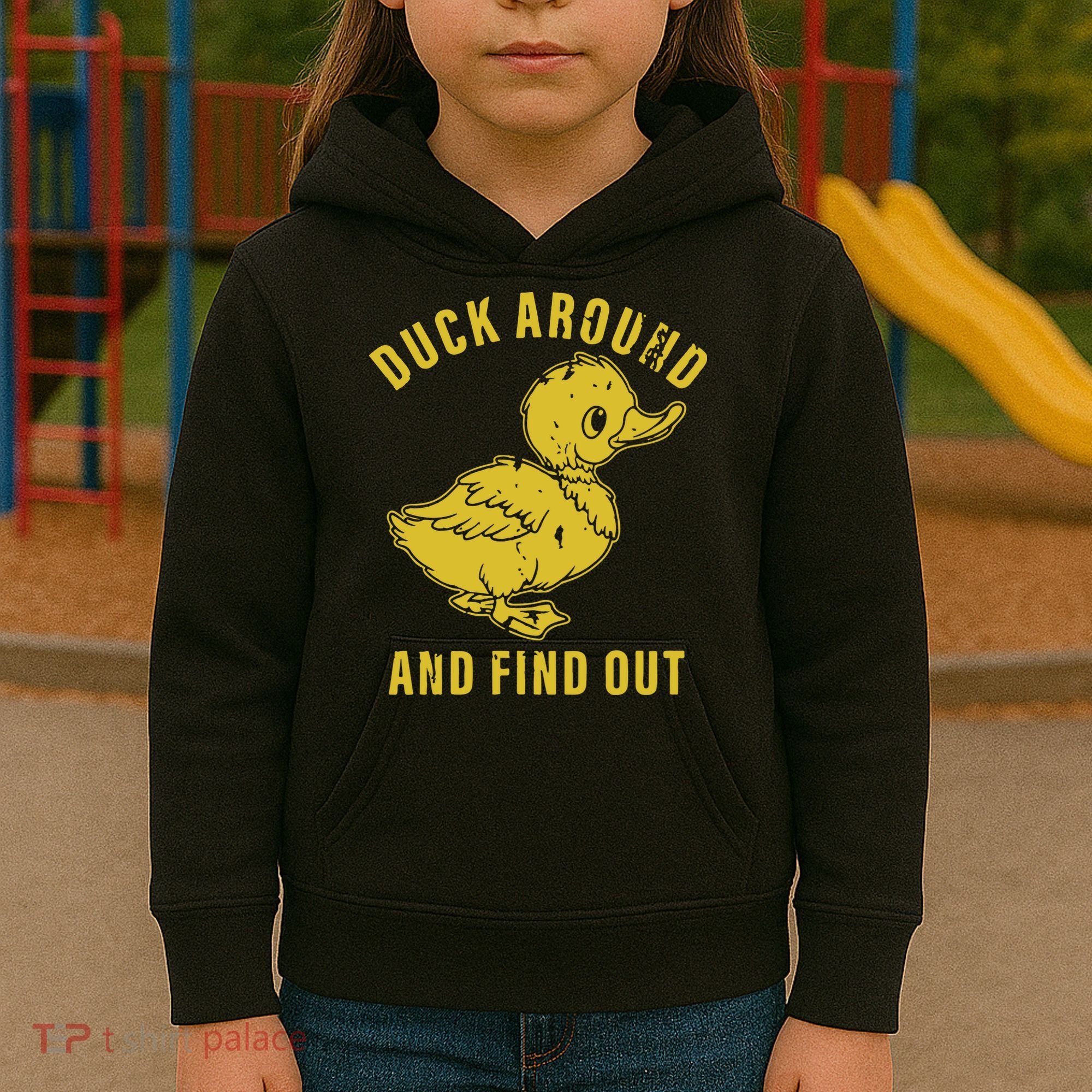 Duck Around And Find Out Kids Hoodie