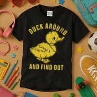 Duck Around And Find Out Kids T-Shirt thumb 3