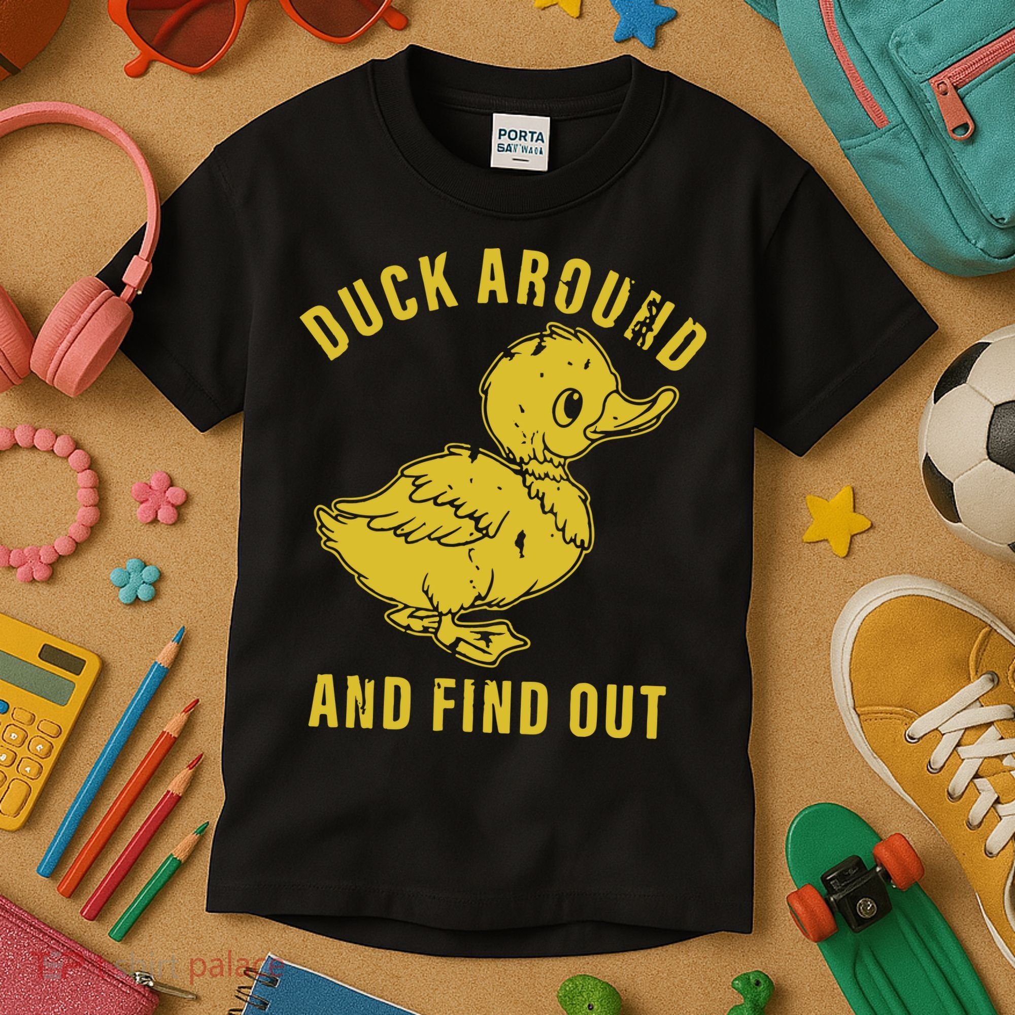 Duck Around And Find Out Kids T-Shirt