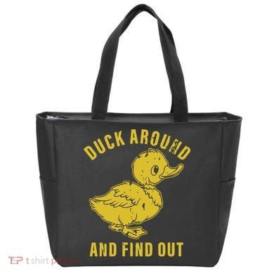 Duck Around And Find Out Tote Bag