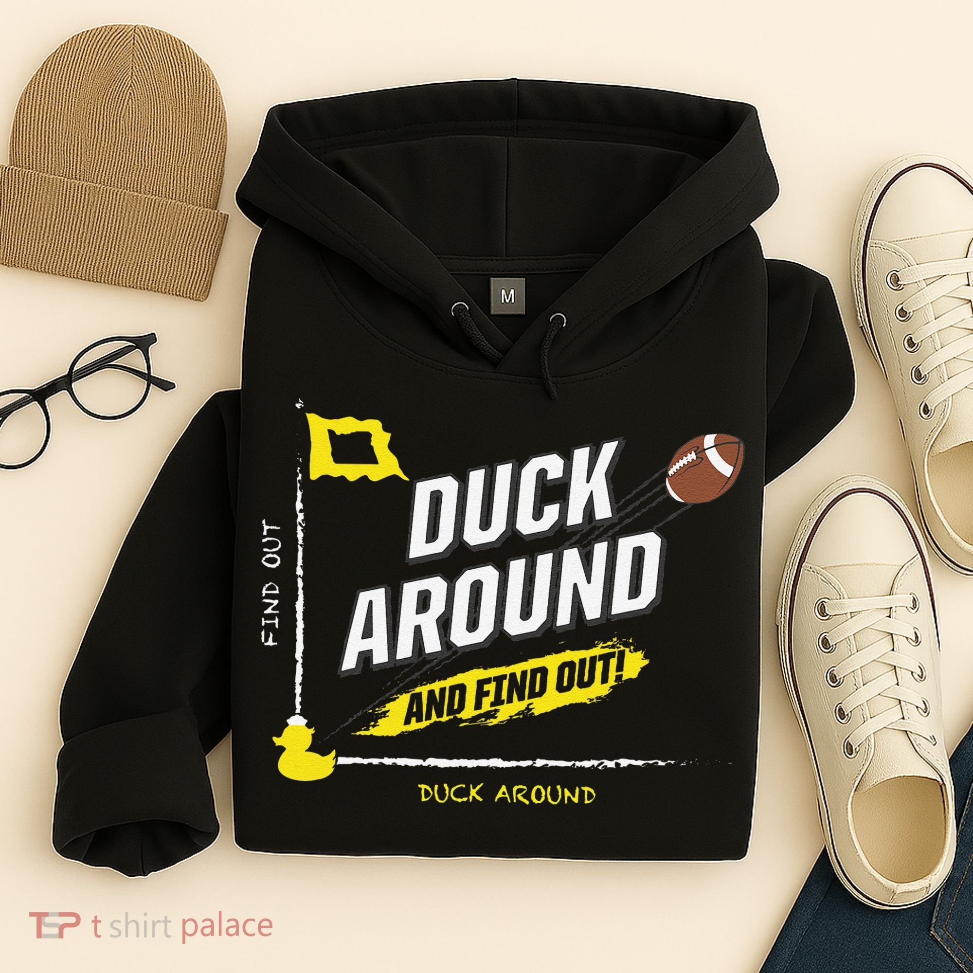 Duck Around And Find Out Hoodie