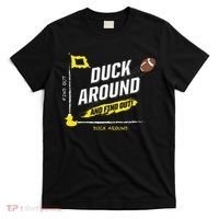 Duck Around And Find Out T-Shirt thumb 0