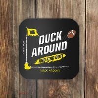 Duck Around And Find Out Coaster thumb 0