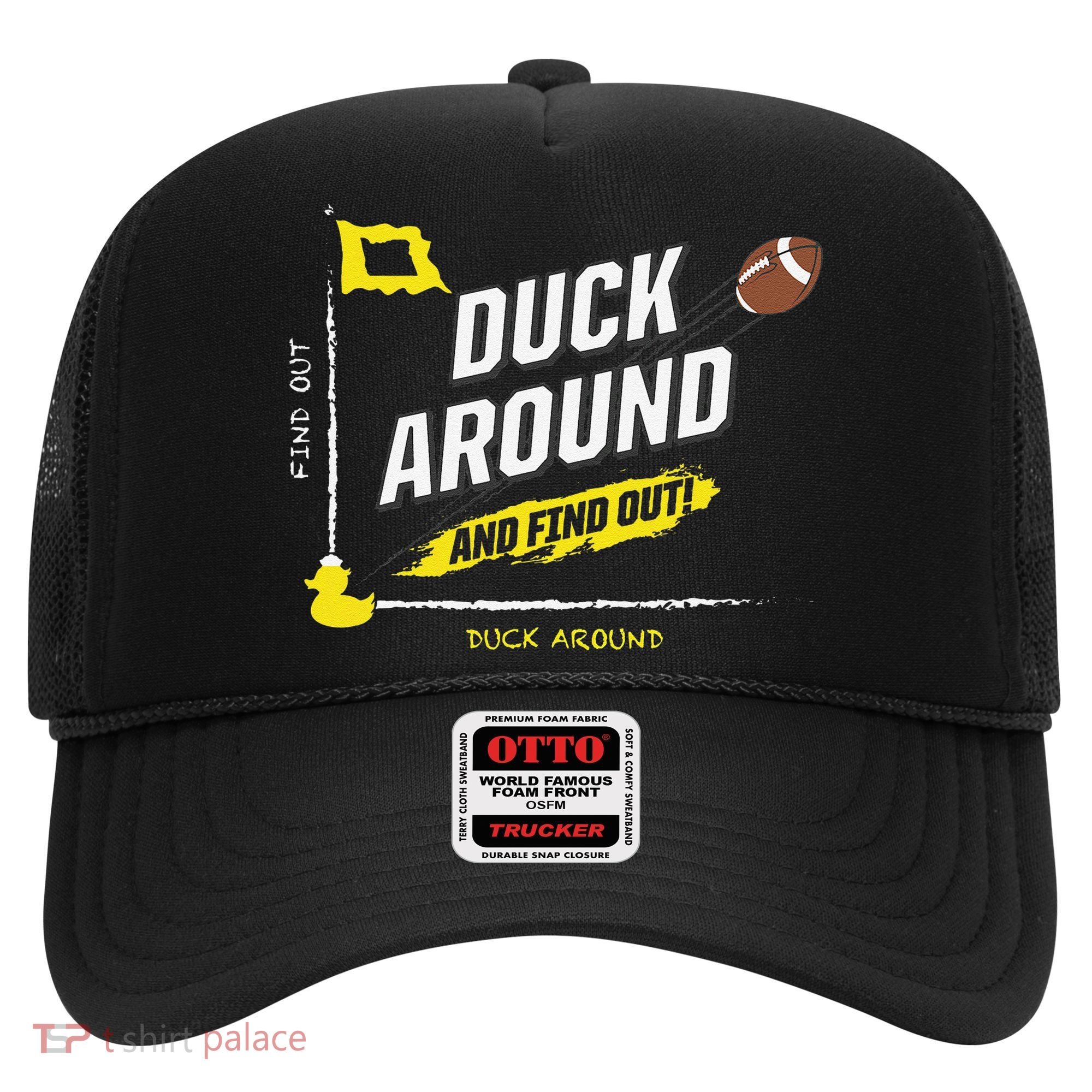 Duck Around And Find Out Hat