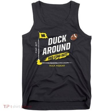 Duck Around And Find Out Tank Top