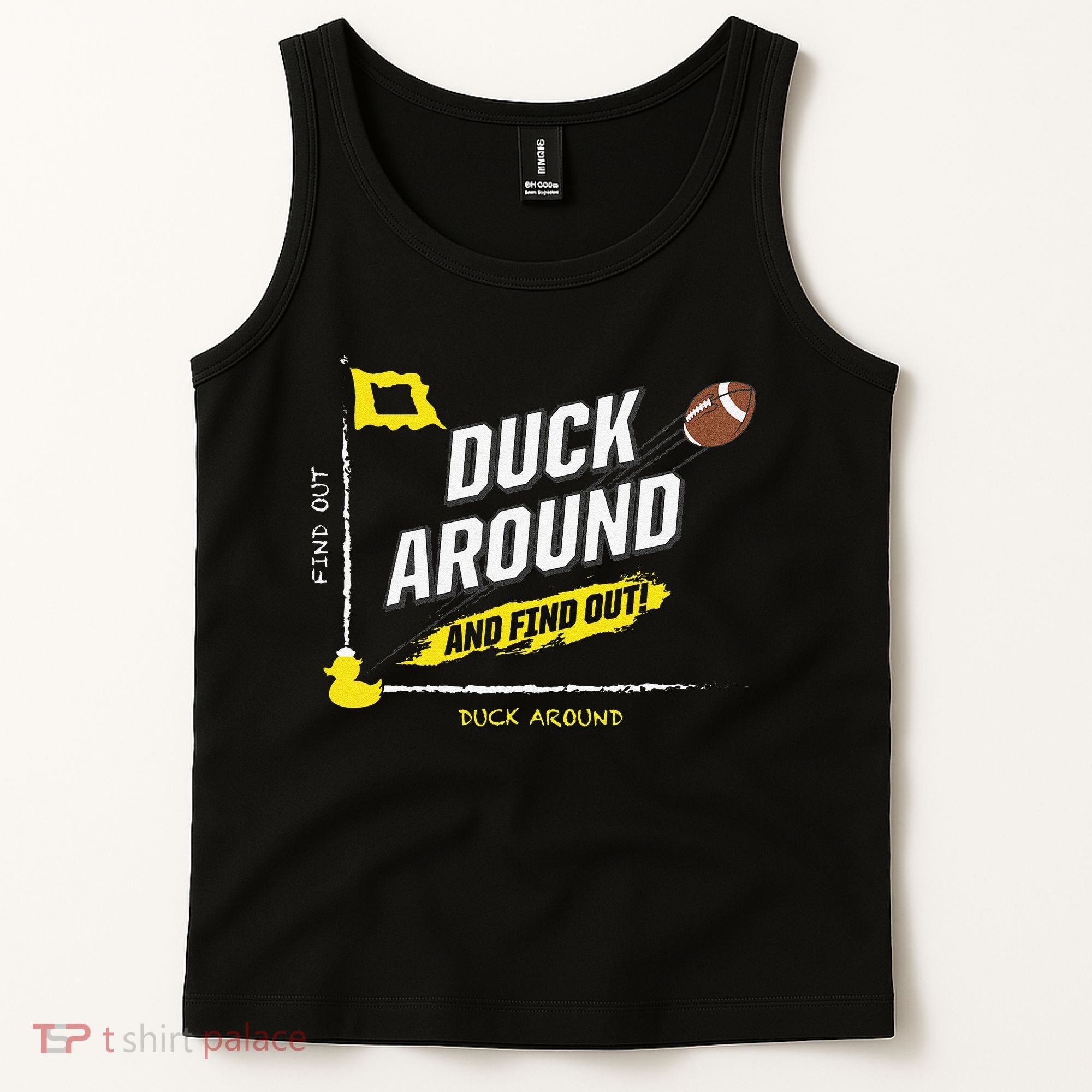 Duck Around And Find Out Tank Top