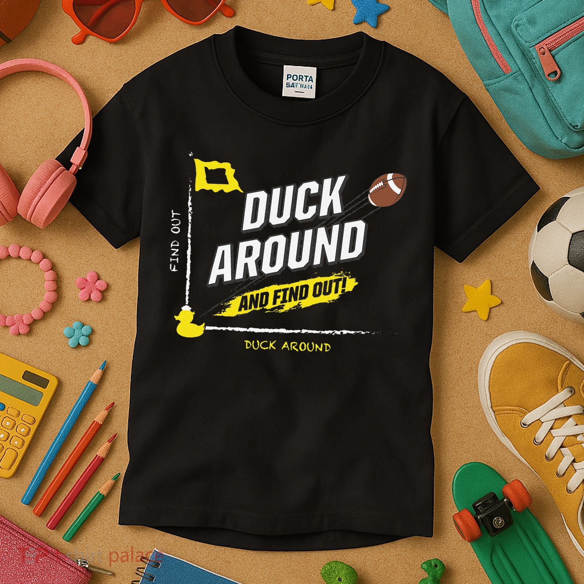 Duck Around And Find Out Kids T-Shirt