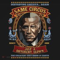 Destroying America Again Same Circus Just Different Clown Sweatshirt thumb 3