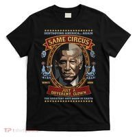 Destroying America Again Same Circus Just Different Clown T-Shirt thumb 0