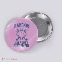 Diamonds Are A Girls Best Friend Funny Baseball Button thumb 0