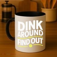 Dink Around And Find Out Funny Pickleball Great Gift Coffee Mug thumb 4