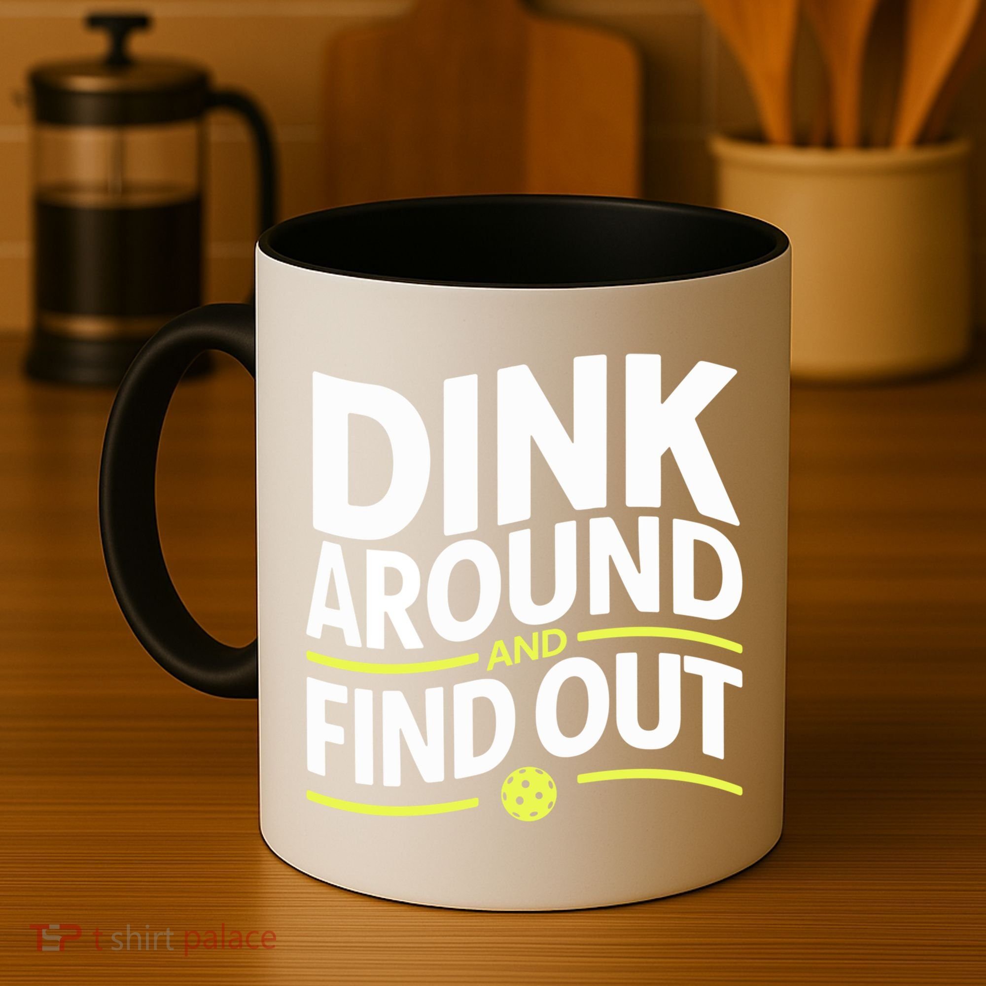 Dink Around And Find Out Funny Pickleball Great Gift Coffee Mug