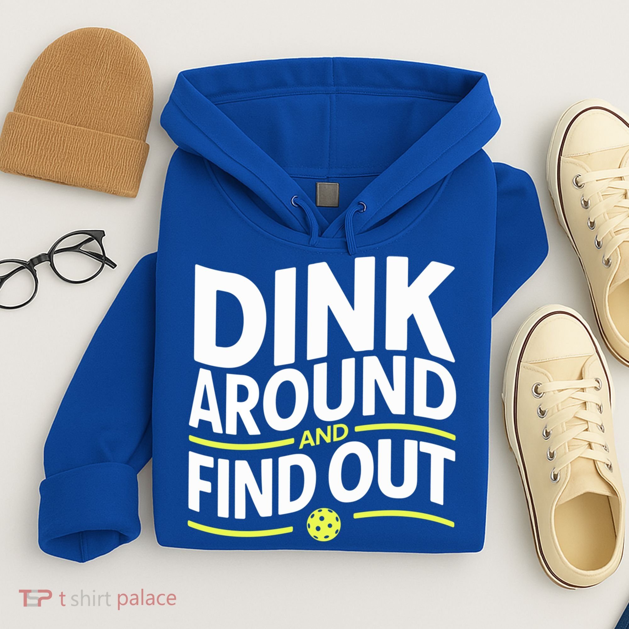 Dink Around And Find Out Funny Pickleball Great Gift Hoodie