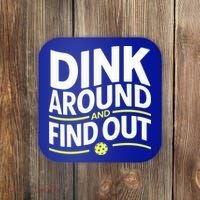 Dink Around And Find Out Funny Pickleball Great Gift Coaster thumb 0
