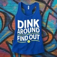 Dink Around And Find Out Funny Pickleball Great Gift Women's Tank Top thumb 3