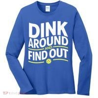 Dink Around And Find Out Funny Pickleball Great Gift Women's Long Sleeve Shirt thumb 0