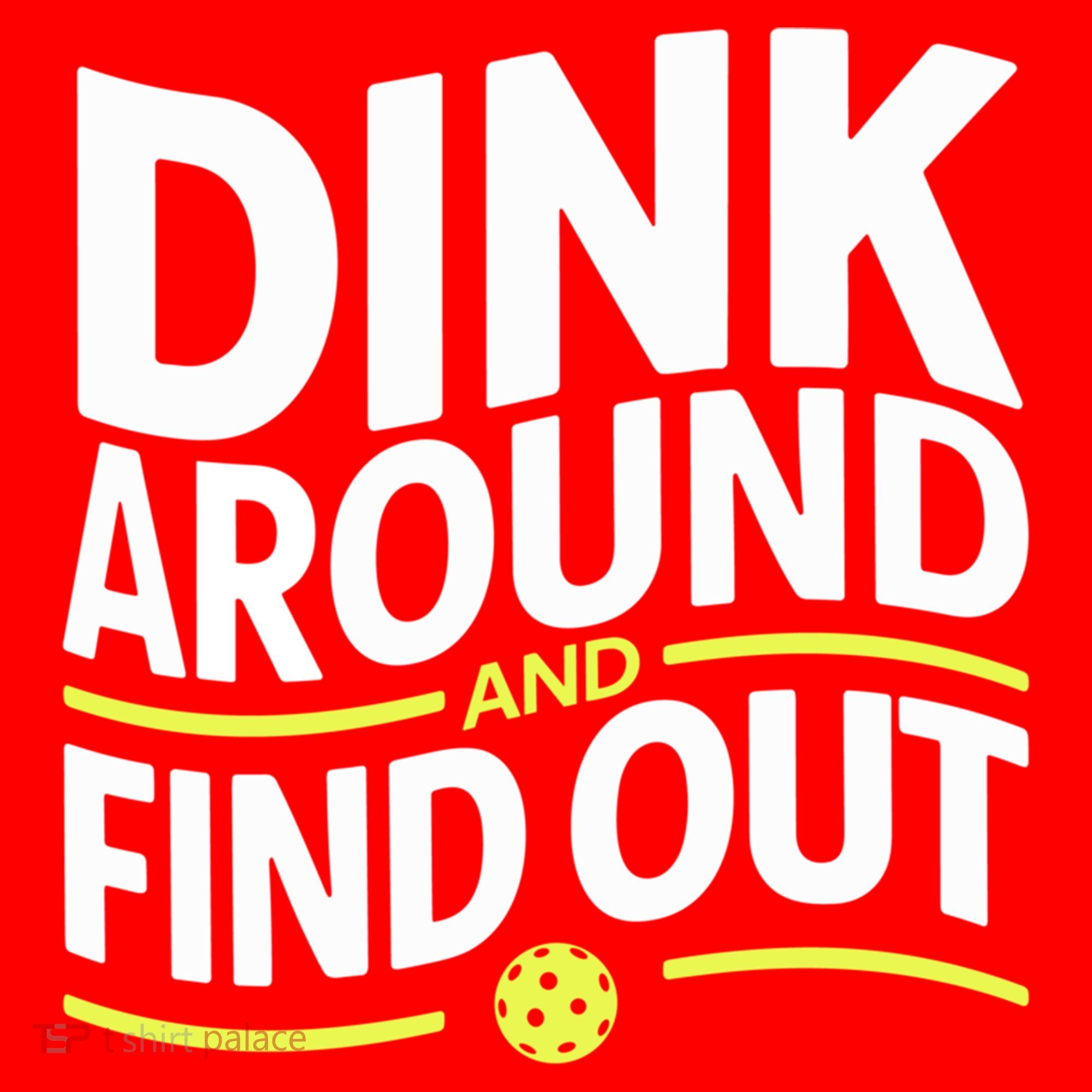 Dink Around And Find Out Funny Pickleball Great Gift Santa Hat