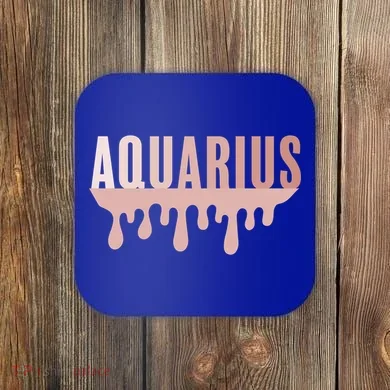 Dripping Astrology Aquarius Gift Coaster