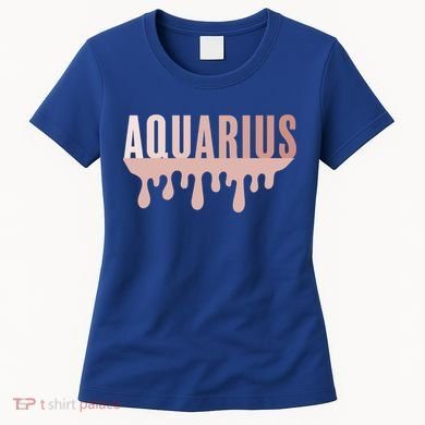 Dripping Astrology Aquarius Gift Women's T-Shirt