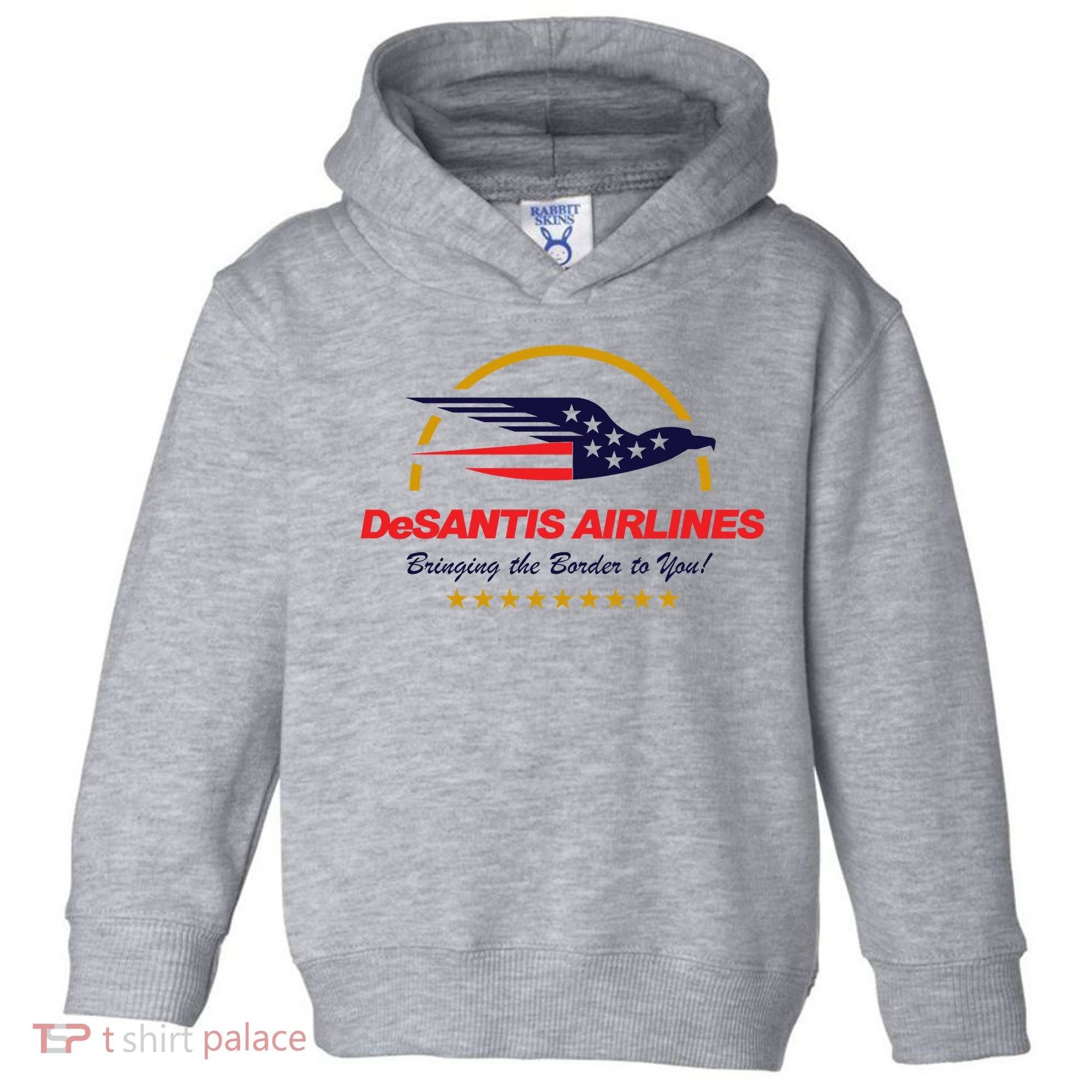 DeSantis Airlines Bringing The Border To You Funny Toddler Hoodie