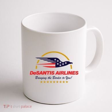 DeSantis Airlines Bringing The Border To You Funny Coffee Mug back
