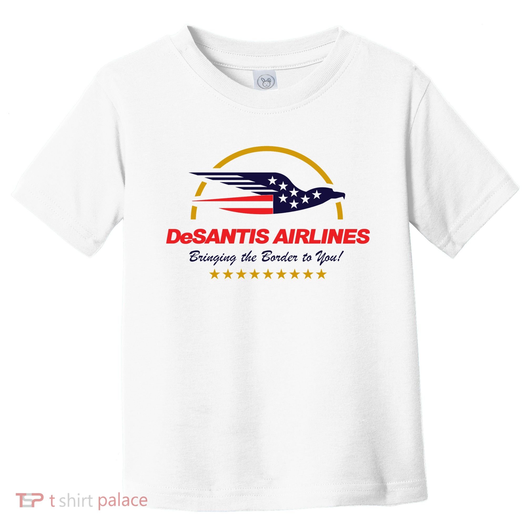 DeSantis Airlines Bringing The Border To You Funny Toddler T-Shirt