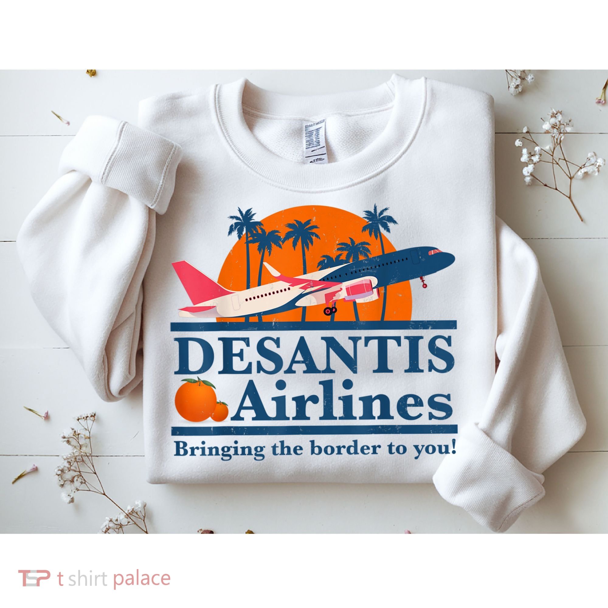 DeSantis Airlines Bringing The Border To You DeSantis 2024 Sweatshirt