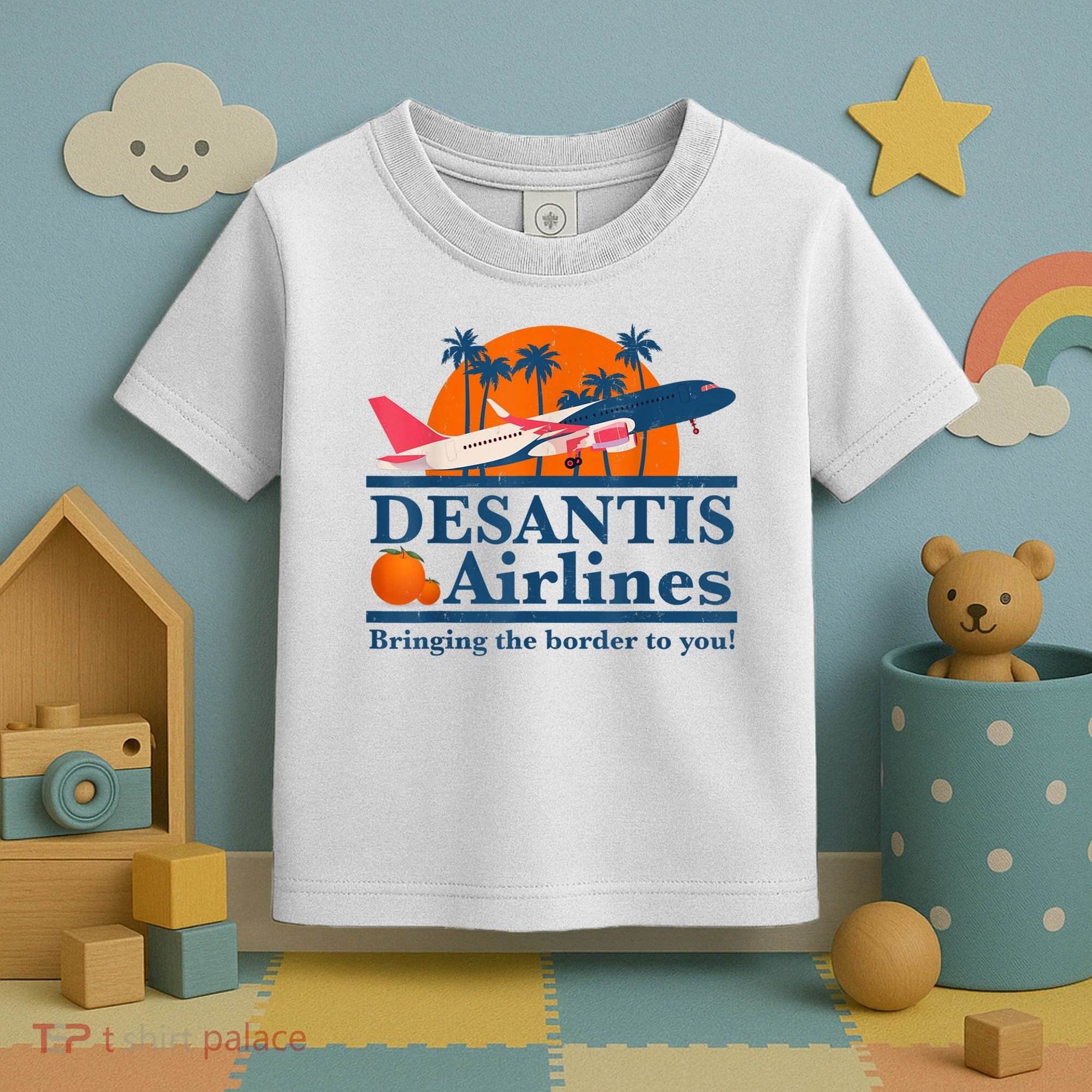 DeSantis Airlines Bringing The Border To You DeSantis 2024 Toddler T-Shirt