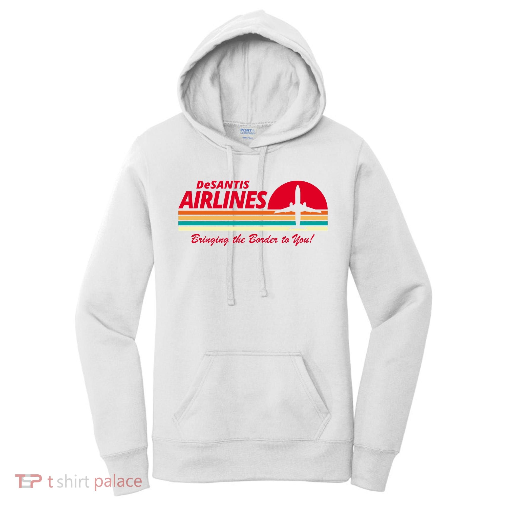 DeSantis Airlines Bringing The Border To You Women's Hoodie