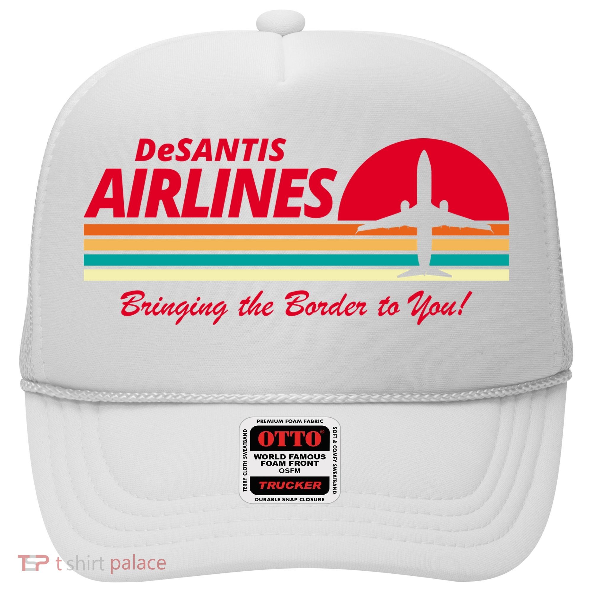 DeSantis Airlines Bringing The Border To You Hat