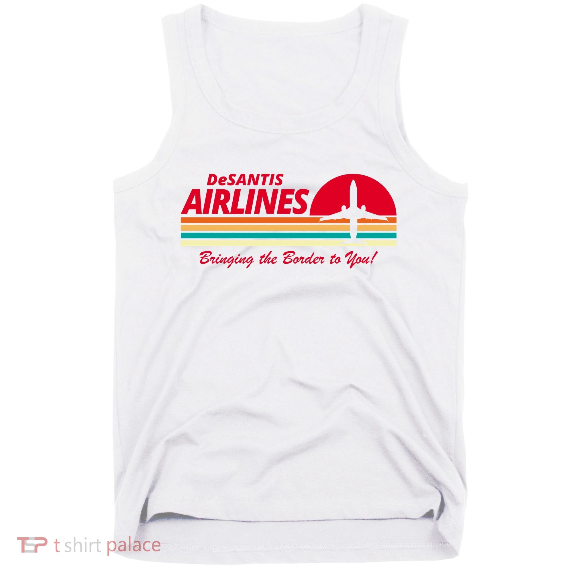 DeSantis Airlines Bringing The Border To You Tank Top