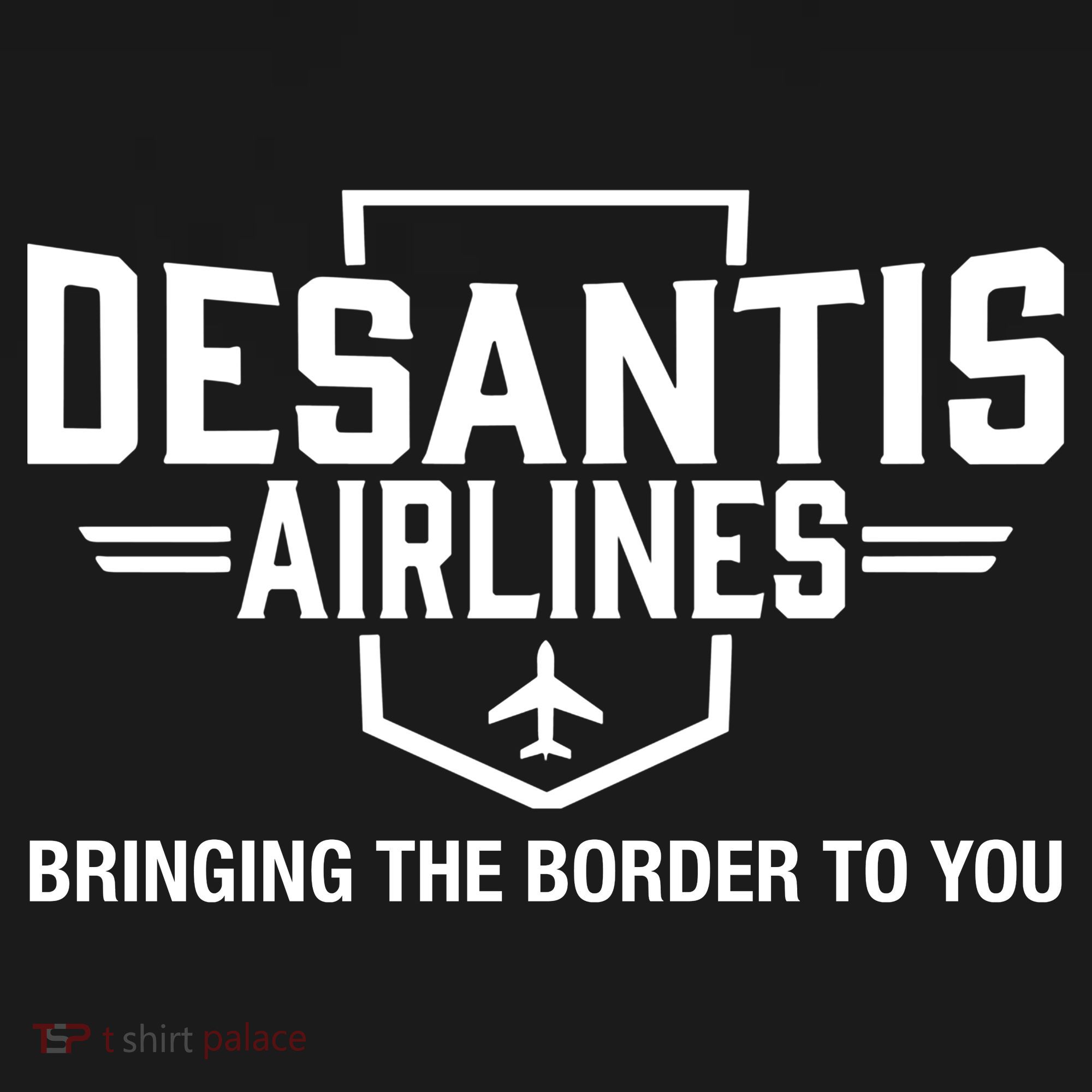 DeSantis Airlines Bringing The Border To You Funny T-Shirt