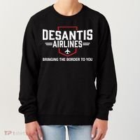 DeSantis Airlines Bringing The Border To You Funny Women's Sweatshirt thumb 0