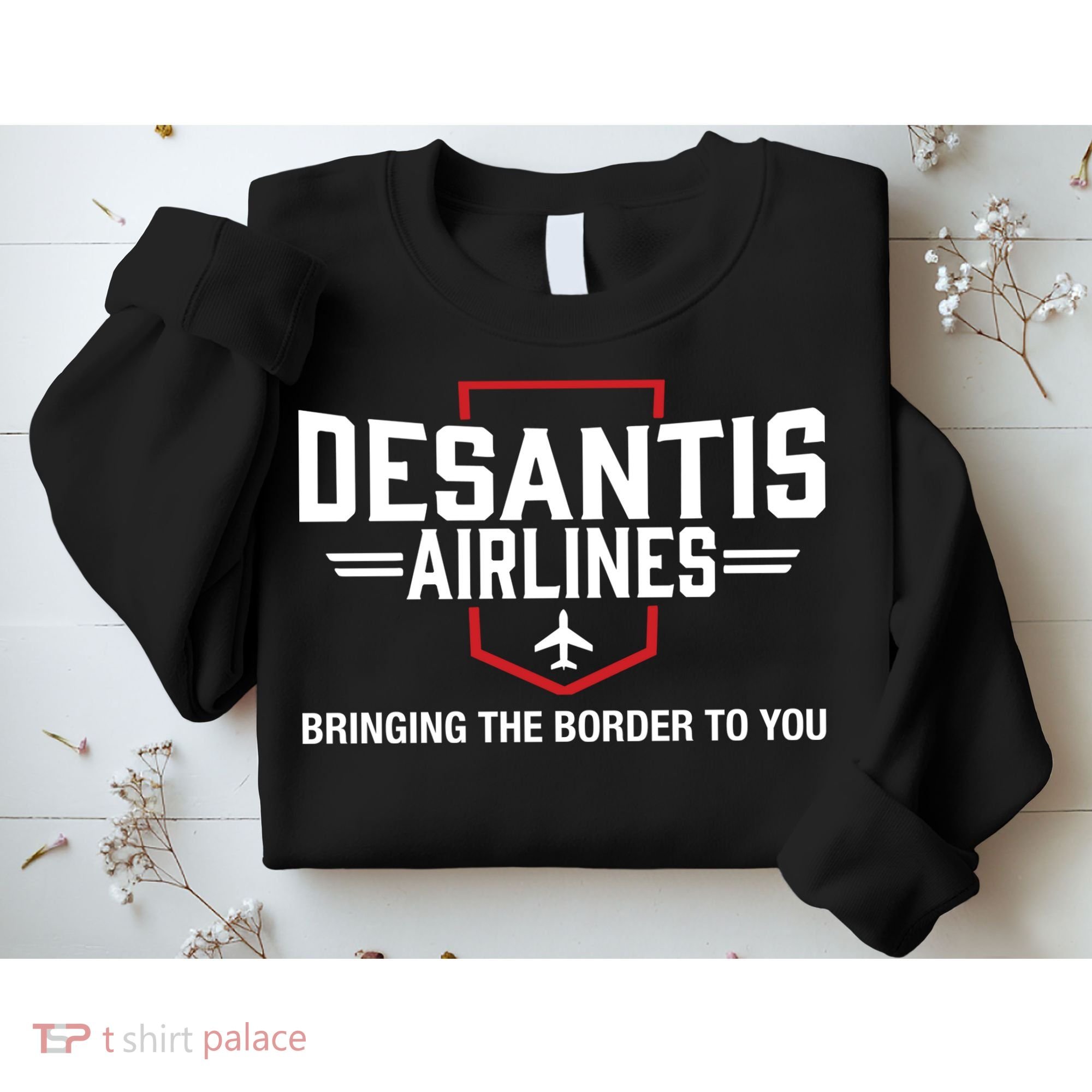DeSantis Airlines Bringing The Border To You Funny Sweatshirt