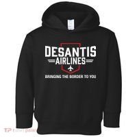 DeSantis Airlines Bringing The Border To You Funny Toddler Hoodie thumb 0