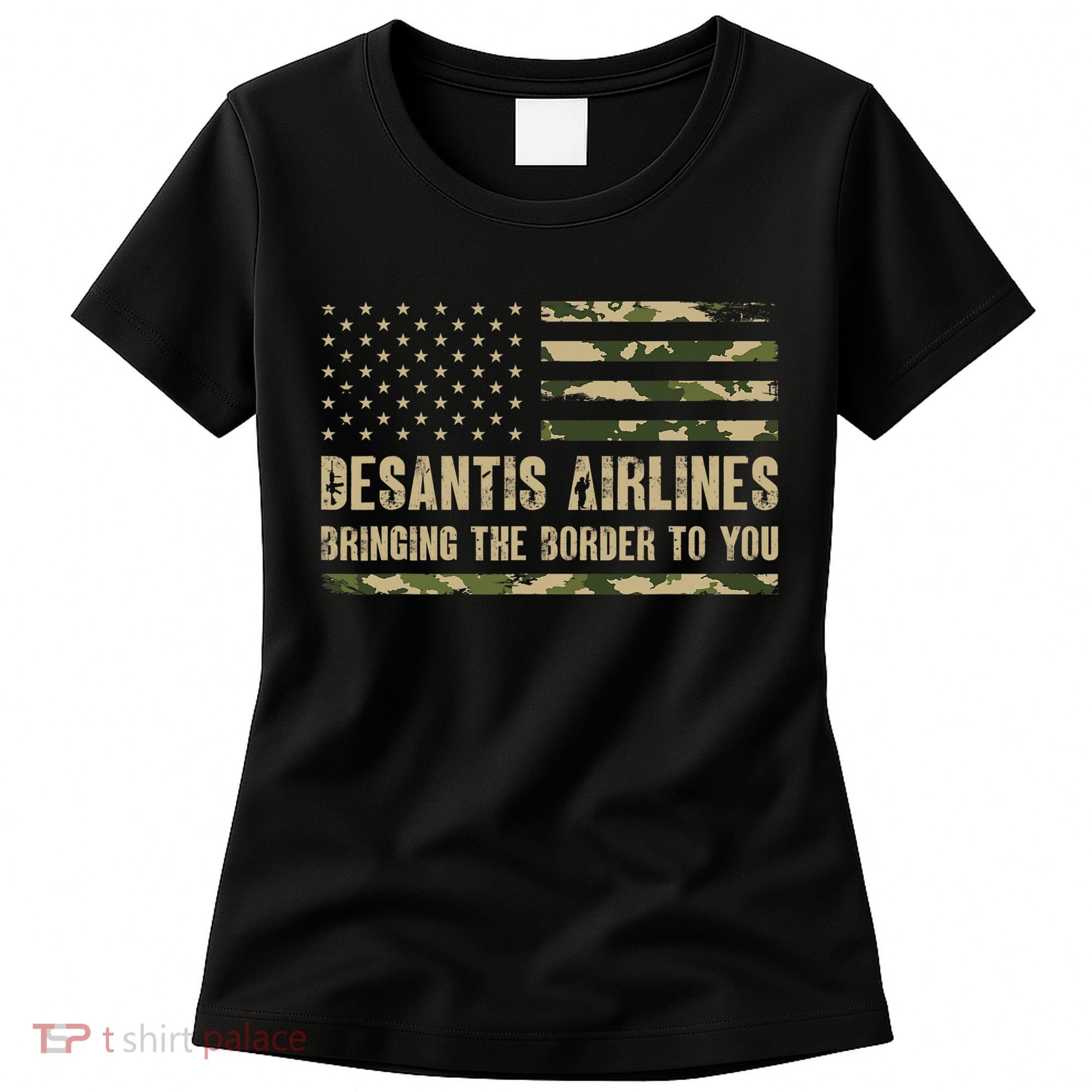 DeSantis Airlines Bringing The Border To You USA Camo Flag Women's T-Shirt