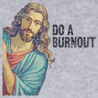 Do A Burnout Jesus Meme Funny Saying Hard Working Women's Sweatshirt thumb 2