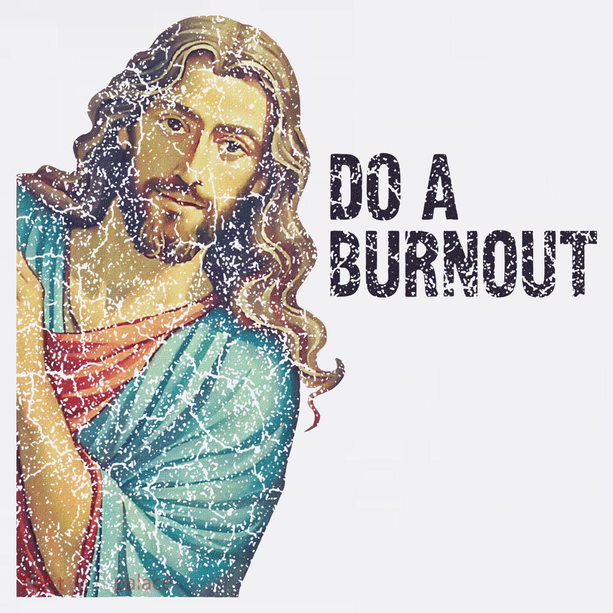 Do A Burnout Jesus Meme Funny Saying Hard Working Coffee Mug