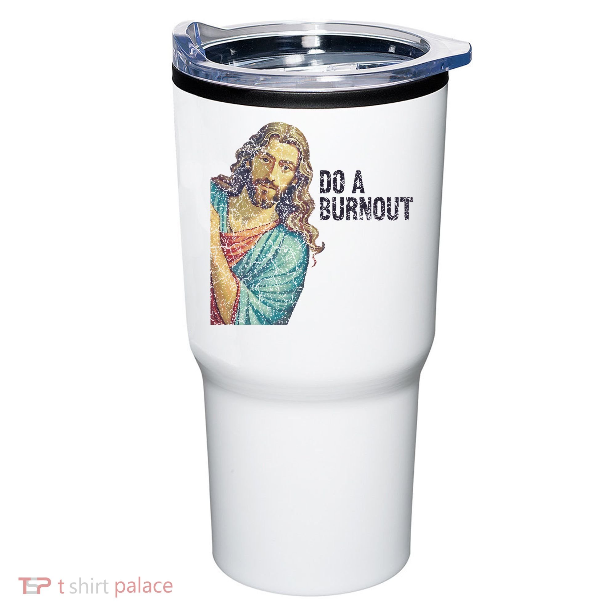 Do A Burnout Jesus Meme Funny Saying Hard Working Tumbler