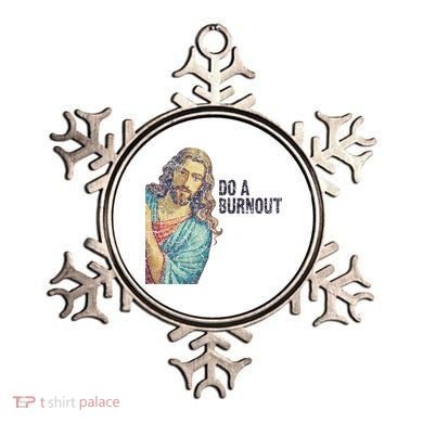 Do A Burnout Jesus Meme Funny Saying Hard Working Ornament