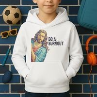 Do A Burnout Jesus Meme Funny Saying Hard Working Kids Hoodie thumb 2
