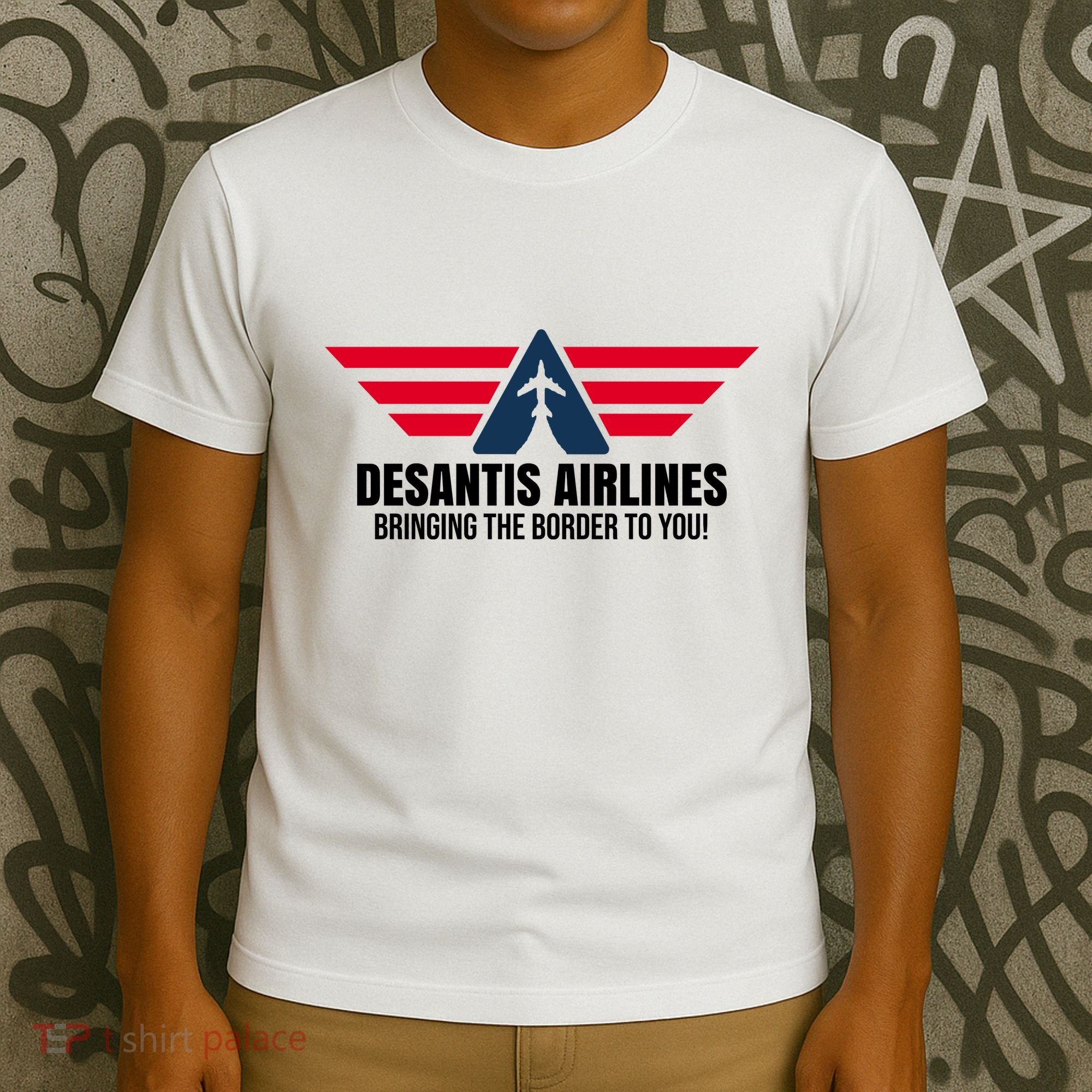 Desantis Airlines Bringing The Boarder To You Political T-Shirt